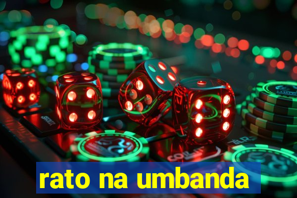 rato na umbanda